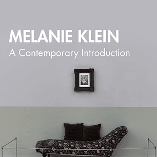 Melanie Klein: A Contemporary Introduction