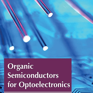  Organic Semiconductors for Optoelectronics 