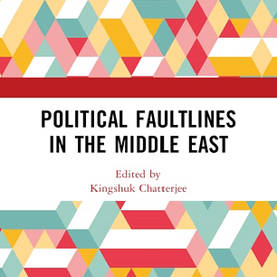 Political Faultlines in the Middle East