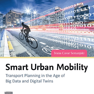 Smart Urban Mobility: Transport Planning in the Age of Big Data and Digital Twins