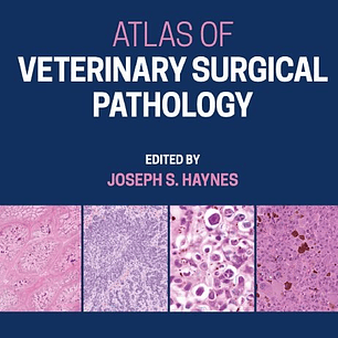 Atlas of Veterinary Surgical Pathology