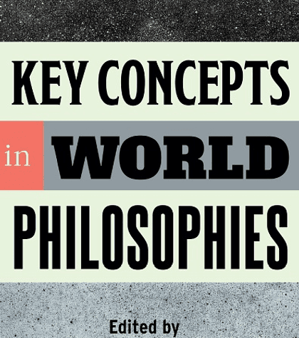 Key Concepts in World Philosophies: A Toolkit for Philosophers