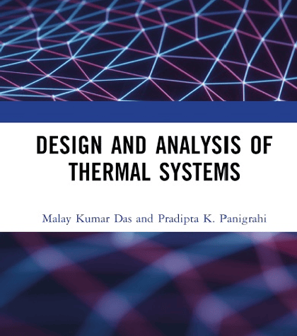 Design and Analysis of Thermal Systems