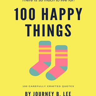 100 Happy Things