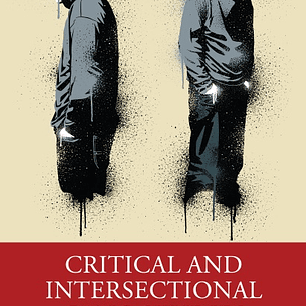 Critical and Intersectional Gang Studies