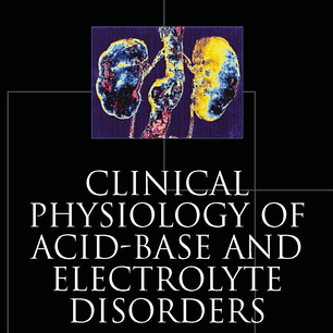 Clinical Physiology of Acid-Base and Electrolyte Disorders