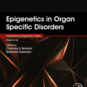 Epigenetics in Organ Specific Disorders