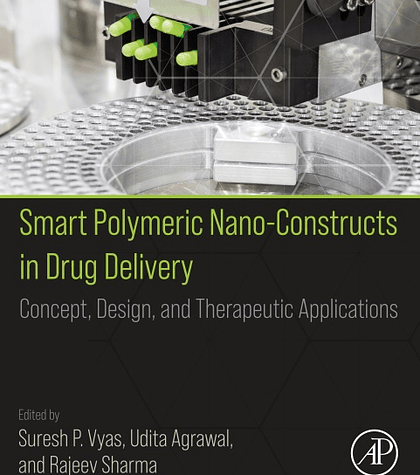 Smart Polymeric Nano-Constructs in Drug Delivery: Concept, Design and Therapeutic Applications 