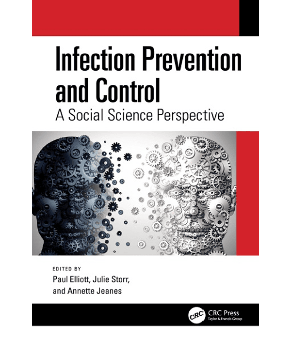 Infection Prevention and Control: A Social Science Perspective