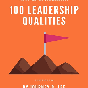  100 Leadership Qualities: How many do you have? 