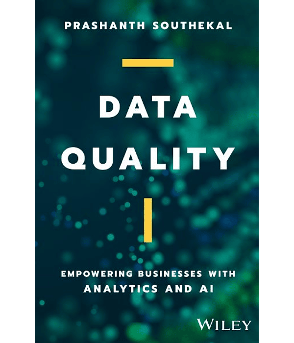 Data Quality: Empowering Businesses with Analytics and AI