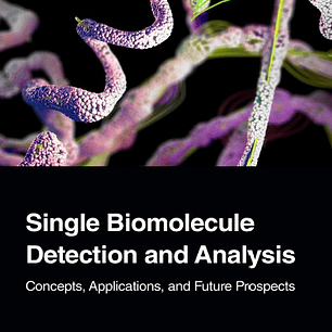 Single Biomolecule Detection and Analysis: Concepts, Applications, and Future Prospects