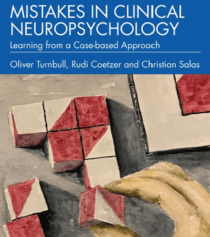 Mistakes in Clinical Neuropsychology: Learning from a Case-based Approach