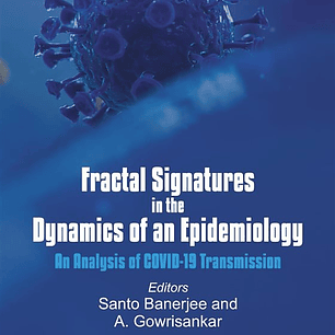 Fractal Signatures in the Dynamics of an Epidemiology: An Analysis of COVID-19 Transmission