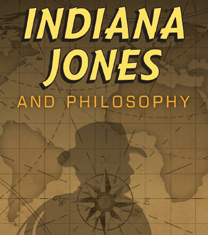 Indiana Jones and Philosophy: Why Did it Have to be Socrates?