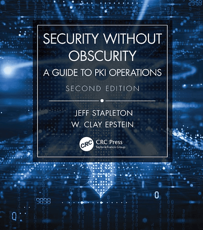 Security Without Obscurity: A Guide to PKI Operations 2nd Edition