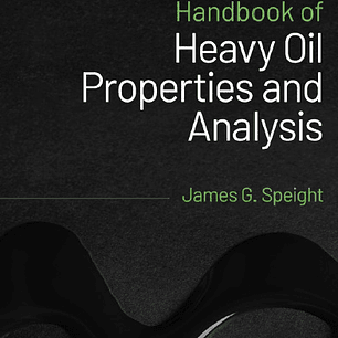 Handbook of Heavy Oil Properties and Analysis