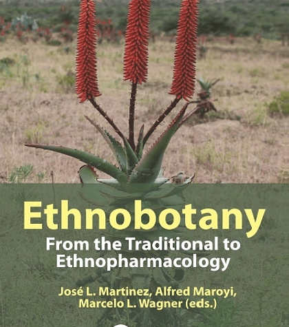 Ethnobotany: From the Traditional to Ethnopharmacology