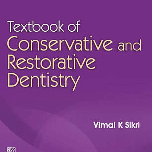Textbook of Conservative and Restorative Dentistry