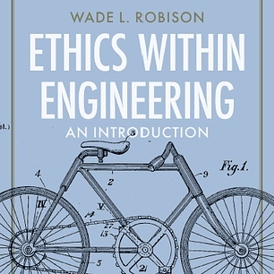 Ethics Within Engineering: An Introduction