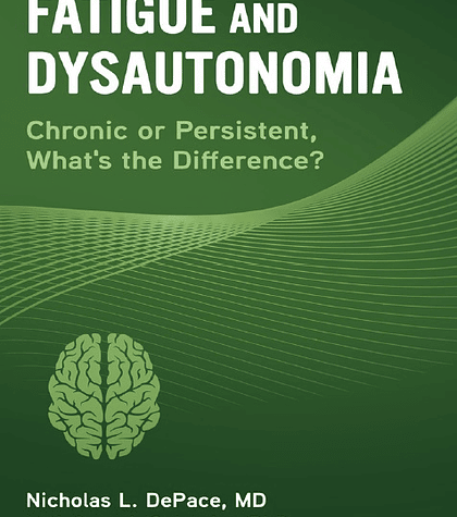 Fatigue and Dysautonomia: Chronic or Persistent, What's the Difference?