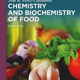 Chemistry and Biochemistry of Food