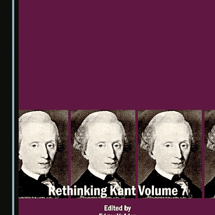 Rethinking Kant Volume 7