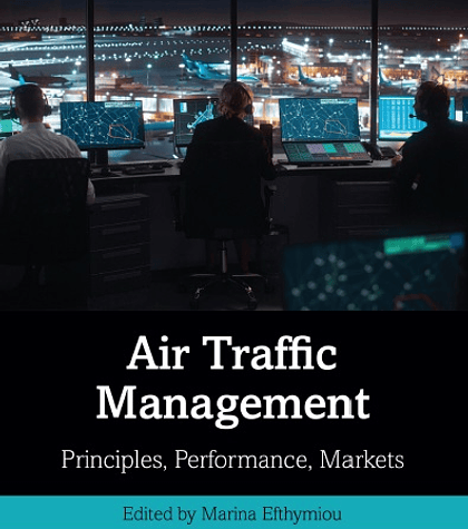 Air Traffic Management: Principles, Performance, Markets