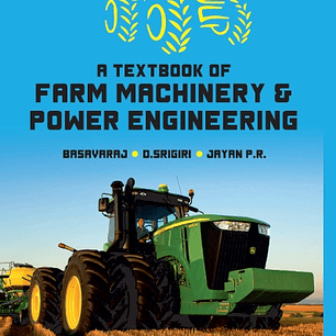 A Textbook of Farm Machinery & Power Engineering
