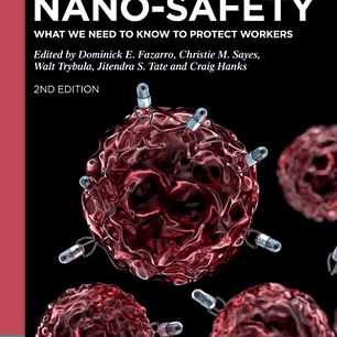 Nano-Safety: What We Need to Know to Protect