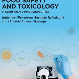 Food Safety and Toxicology: Present and Future Perspectives