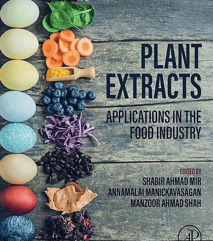 Plant Extracts: Applications in the Food Industry