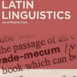 Latin Linguistics: An Introduction
