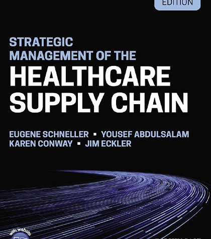 Strategic Management of the Healthcare Supply Chain 2nd Edition