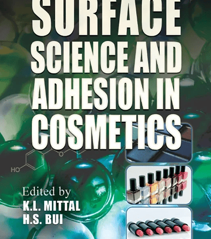 Surface Science and Adhesion in Cosmetics