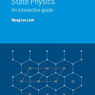 Crystalline Solid State Physics: An interactive guide