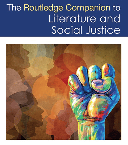 The Routledge Companion to Literature and Social Justice