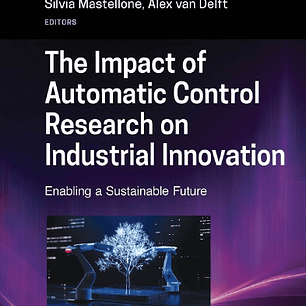 The Impact of Automatic Control Research on Industrial Innovation: Enabling a Sustainable Future