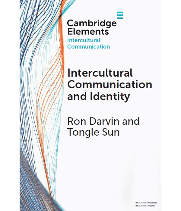 Intercultural Communication and Identity (Elements in Intercultural Communication)