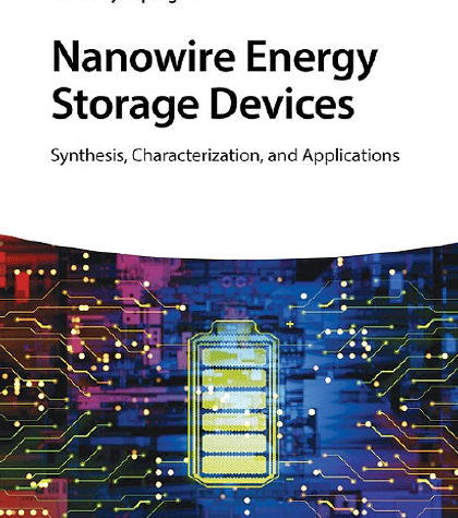 Nanowire Energy Storage Devices: Synthesis, Characterization and Applications