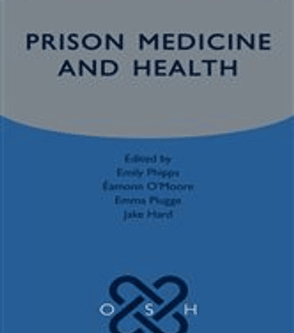 Prison Medicine and Health