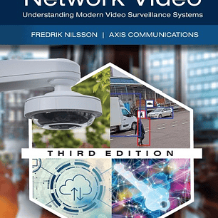 Intelligent Network Video: Understanding Modern Video Surveillance Systems 3rd Edition