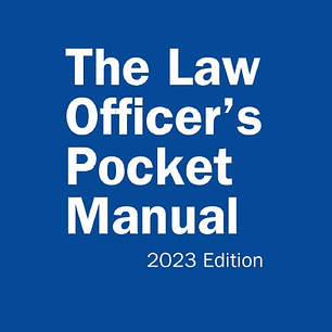 The Law Officer’s Pocket Manual, 2023 Edition