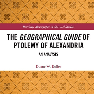 The Geographical Guide of Ptolemy of Alexandria