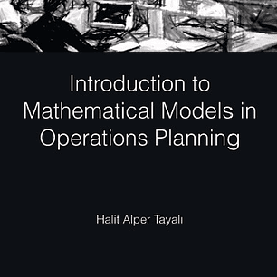 Introduction to Mathematical Models in Operations Planning