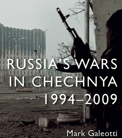 Russia’s Wars in Chechnya: 1994–2009 (Essential Histories)