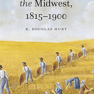 Agriculture in the Midwest, 1815–1900