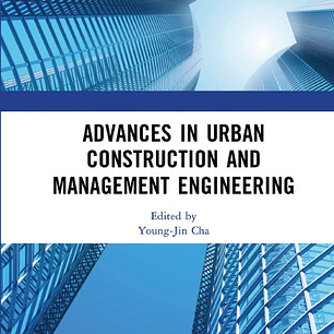 Advances in Urban Construction and Management Engineering