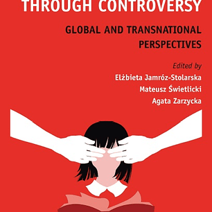 Navigating Children’s Literature Through Controversy: Global and Transnational Perspectives