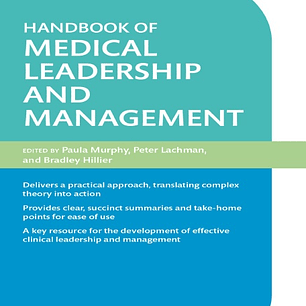 Oxford Professional Practice: Handbook of Medical Leadership and Management